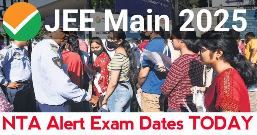 JEE Main Exam Date 2025