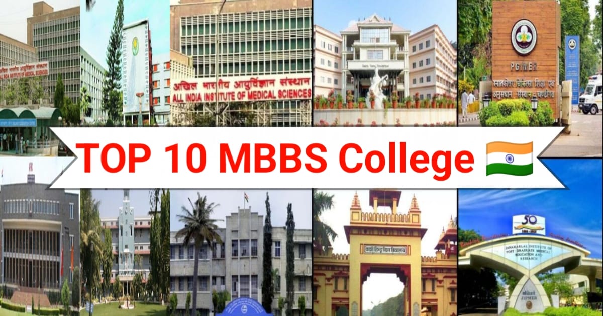 Which is the top 10 Indian MBBS college