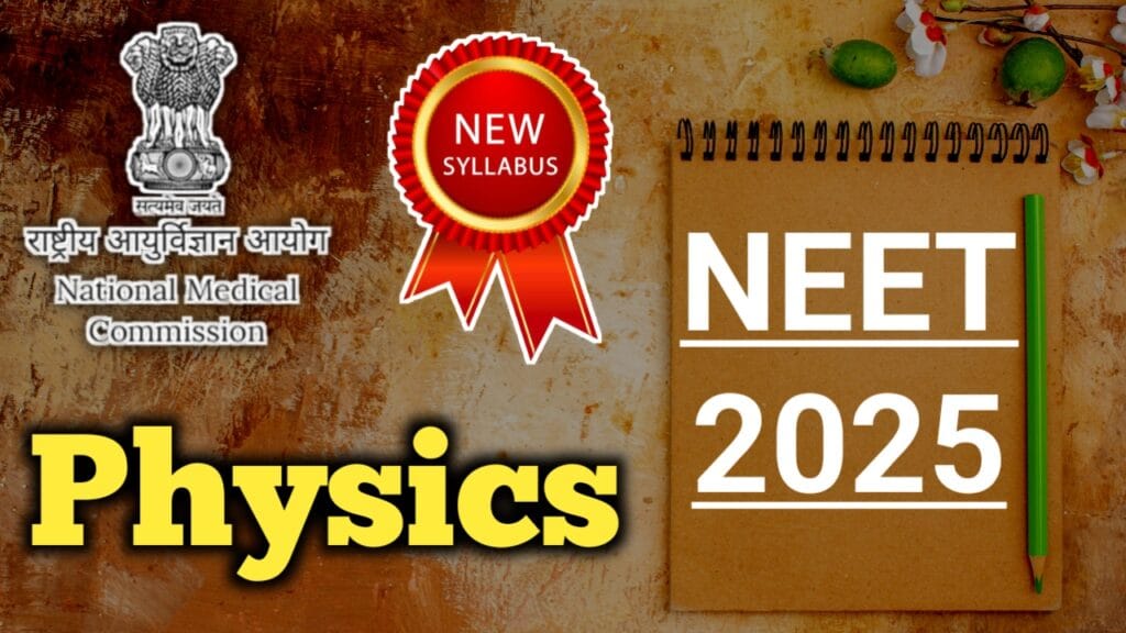 NEET syllabus 2025 Physics By NMC
