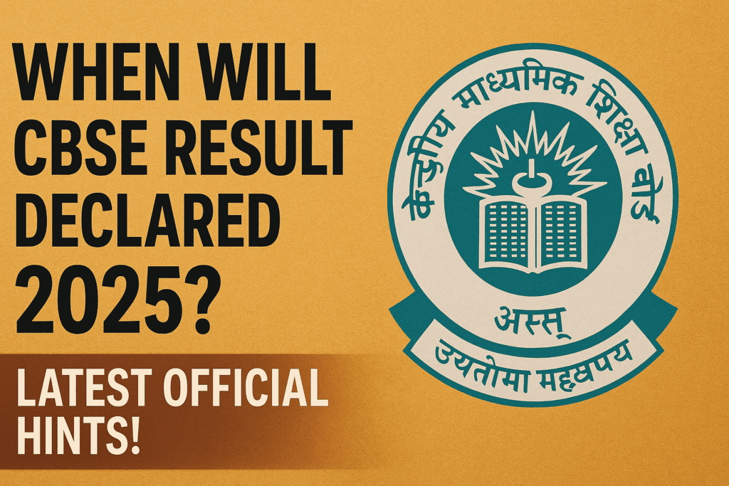 when will cbse result declared 2025?